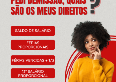 QUAIS SÃO OS DIREITOS DO TRABALHADOR QUE PEDE DEMISSÃO?